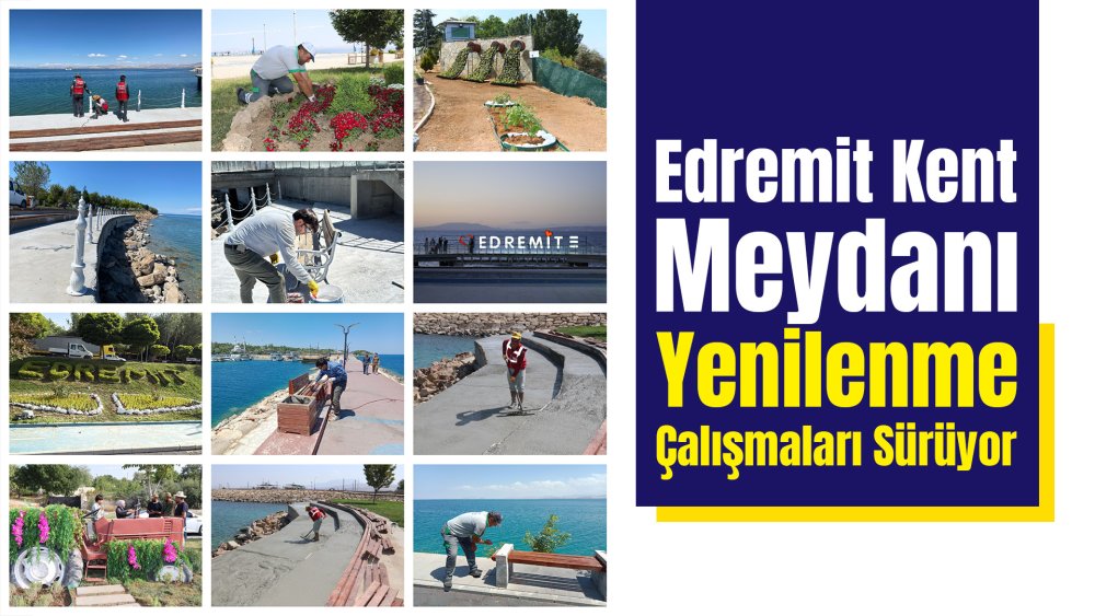 Edremit Kent Meydanı Yenilenme Çalışmaları Sürüyor