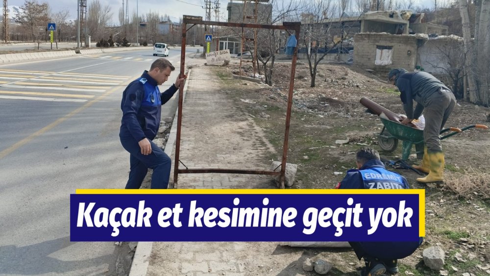 Kaçak et kesimine karşı mücadelemiz sürüyor